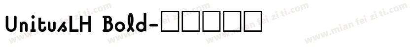 UnitusLH Bold字体转换